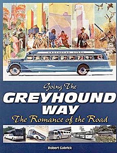 Couverture livre Going the Greyhound Way - The Romance of the Road