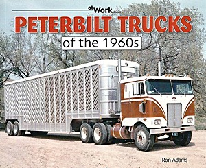 Couverture livre Peterbilt Trucks of the 1960s