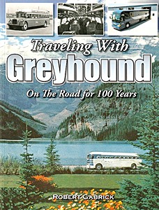 Couverture livre Traveling with Greyhound: On the Road for 100 Years