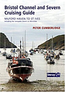 Cubierta libro Bristol Channel and Severn Cruising Guide - Milford Haven to St Ives, including the Navigable Severn to Worcester