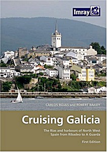 Couverture livre Cruising Galicia - The Rias and Harbours of North West Spain from Ribadeo to A Guarda