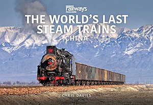 Omslag boek The World's Last Steam Trains: China