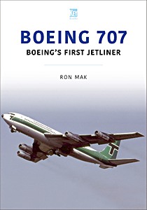 Couverture livre Boeing 707: Boeing's First Jetliner