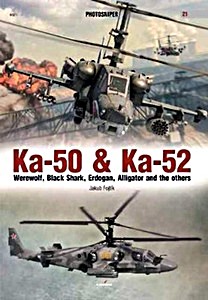 Okładka książki Ka-50 & Ka-52 : Werewolf, Black Shark, Erdogan, Alligator and the others