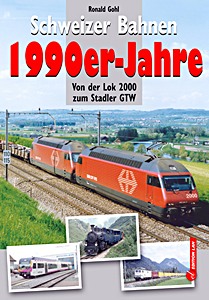 Schweizer Bahnen 1990er-Jahre
