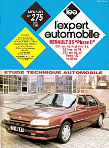 Livre : Renault 25 - Phase 2 - 4 cylindres - 2.0 L / V6 - 2.8 L et 2.5 L Turbo (1988-1990) - L'Expert Automobile