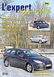 Livre : Ford Focus III - Diesel 1.6 Duratorq TDCi (95 et 115 ch) (depuis 04/2011) - L'Expert Automobile