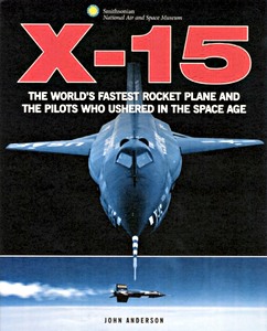 Umschlag Buch X-15 - The World's Fastest Rocket Plane and the Pilots Who Ushered in the Space Age