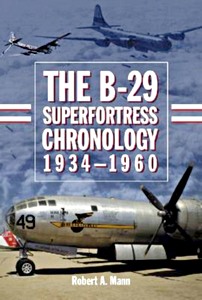 Okładka książki The B-29 Superfortress Chronology 1934-1960