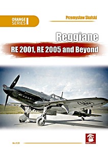 Okładka książki Reggiane RE 2001, RE 2005 and Beyond