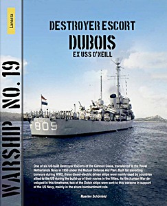 Cover des Buches: Destroyer Escort Dubois - Ex USS O'Neill | Warship (19)