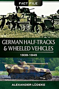 Cubierta libro German Half-Tracks and Wheeled Vehicles 1939-1945