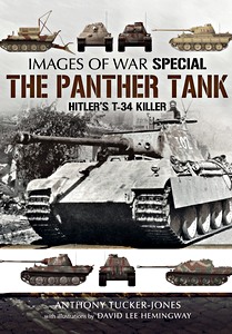 Cover book The Panther Tank : Hitler's T-34 Killer - Rare photographs from Wartime Archives
