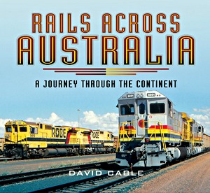 Cubierta libro Rails Across Australia : A Journey Through the Continent