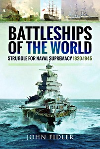 Cubierta libro Battleships of the World - Struggle for Naval Supremacy 1820-1945