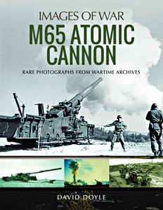 Cover book M65 Atomic Cannon - Rare Photographs from Wartime Archives