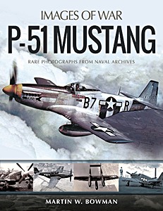 Okładka książki P-51 Mustang - Rare photographs from Naval Archives