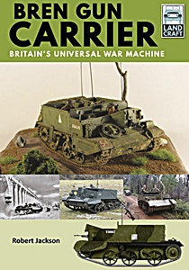 Cubierta libro Bren Gun Carrier - Britain's Universal War Machine