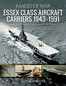 Cubierta libro Essex Class Aircraft Carriers, 1943-1991 - Rare Photographs from Naval Archives