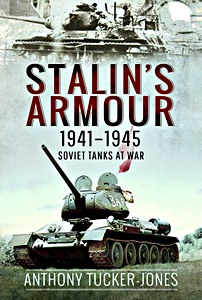 Omslag boek Stalin's Armour, 1941-1945 - Soviet Tanks at War