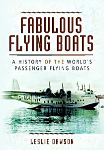 Okładka książki Fabulous Flying Boats - A History of the World's Passenger Flying Boats