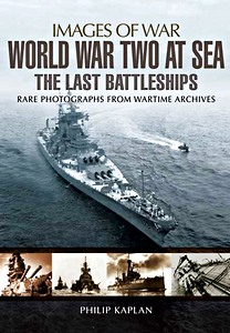 Cubierta libro World War Two at Sea - The Last Battleships - Rare photographs from Wartime Archives