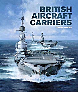 Cubierta libro British Aircraft Carriers - Design, Development & Service Histories