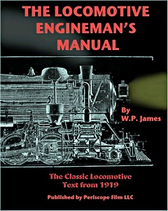 Omslag boek The Locomotive Engineman's Manual - The Classic Locomotive Text from 1919