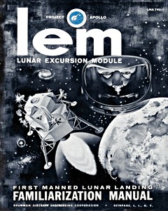 Omslag boek LEM - Lunar Excursion Module - First Manned Lunar Landing Familiarization Manual