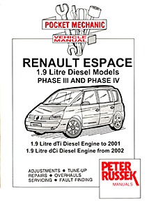 Book: Renault Espace III and IV - 1.9 Litre Diesel Models - 1.9 dTi (1999-2001) and 1.9 dCi (from 2002) - Repair manual