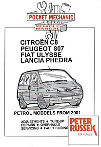 Book: Citroën C8 / Peugeot 807 / Fiat Ulysse / Lancia Phedra - 2.0, 2.2 and 3.0 V6 Petrol models (from 2001) - Repair manual