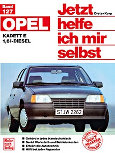 Livre : Opel Kadett E - 1.6 L Diesel - Jetzt helfe ich mir selbst