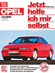 Livre : Opel Calibra - alle Modelle (8/1990-7/1997) - Jetzt helfe ich mir selbst