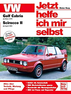 Livre : VW Golf Cabrio I (3/1979-8/1993) / Scirocco II (4/1981-1992) - Jetzt helfe ich mir selbst