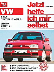 Livre : VW Golf III GTI, GTI 16 V, VR6 (11/1991-9/1997) / VW Vento GT, VR6 (1/1992-8/1997) - Jetzt helfe ich mir selbst