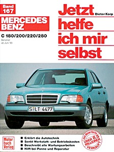 Livre : Mercedes-Benz C 180, C 200, C 220, C 280 - Benziner (W 202) (6/1993-6/2000) - Jetzt helfe ich mir selbst