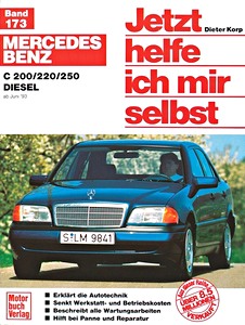 Livre : Mercedes-Benz C 200, C 220, C 250 - Diesel (W 202) (6/1993-6/2000) - Jetzt helfe ich mir selbst