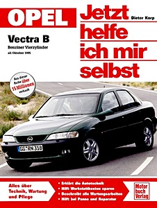 Livre : Opel Vectra B - Benziner Vierzylinder (10/1995-2002) - Jetzt helfe ich mir selbst