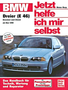 Livre : BMW 3er-Reihe (E46) - Benzin- und Dieselmotoren (5/1998-2006) - Jetzt helfe ich mir selbst