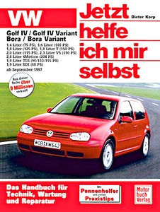 Livre : VW Golf IV / Bora - Benziner und Diesel (ab 09/1997) - Jetzt helfe ich mir selbst