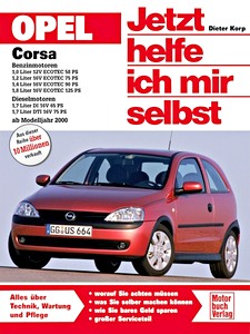 Livre : Opel Corsa C - Benzin- und Dieselmotoren (2000-2006) - Jetzt helfe ich mir selbst