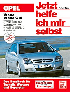 Livre : Opel Vectra und Vectra GTS - Benzin- und Dieselmotoren (ab Modelljahr 2002) - Jetzt helfe ich mir selbst