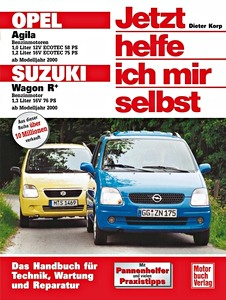 Livre : Opel Agila / Suzuki Wagon R+ (2000-2007) - Jetzt helfe ich mir selbst