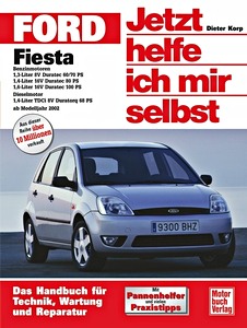 Livre : Ford Fiesta - Benzin- und Dieselmotoren (2002-2005) - Jetzt helfe ich mir selbst