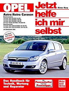 Livre : Opel Astra - Benzin- und Dieselmotoren (ab Modelljahr 2004) - Jetzt helfe ich mir selbst