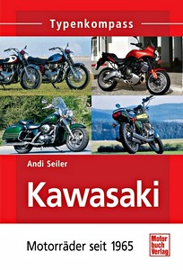 Livre : Kawasaki - Motorräder - seit 1965 (Typenkompass)