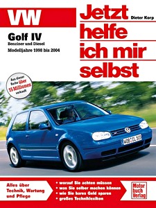 Livre : VW Golf IV - Benziner und Diesel (Modelljahre 1998-2004) - Jetzt helfe ich mir selbst