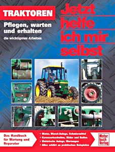 Livre : [JH 259] Traktoren - Pflegen, warten und erhalten