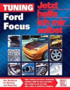 Livre : Tuning Ford Focus - Jetzt helfe ich mir selbst