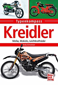 Livre : Kreidler - Mofas, Mokicks, Leichtkrafträder (Typenkompass)